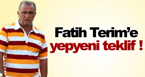 Fatih Terim'e yepyeni teklif